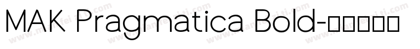 MAK Pragmatica Bold字体转换